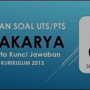 Latihan Soal Uts Pts Prakarya Kelas 8 Semester 2 Kurikulum 2013 Beserta Kunci Jawaban