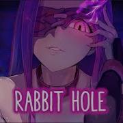 Nightcore Rabbit Hole Lyrics