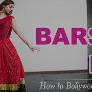 Barso Re Guru How To Bollywood Dance Tutorial Francesca Mcmillan