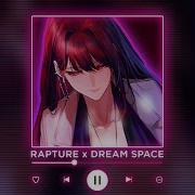 Dream Space X Rapture