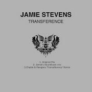 Jamie Stevens Transference Chable Mangan S Tranceference Remix