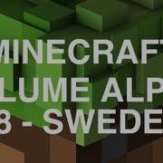 Minecraft Volume Alpha 18 Sweden