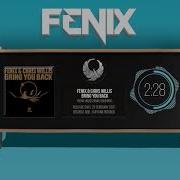 Fenix Bring You Back Fenix Mix Dub