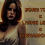 Born To Die X Living Legend X Cinnamon Girl Epic Orchestral Mashup
