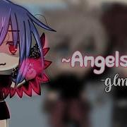 Angels Glmv Gacha Life