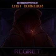 Undertale Last Corridor Regret