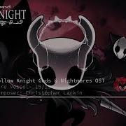 Hollow Knight Gods Nightmares Music Pure Vessel Ost Extended
