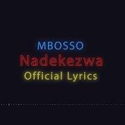 Mbosso Nadekezwa Official Lyrics