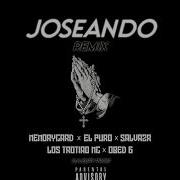 Joseando Feat Los Trotiao Mc Obed G