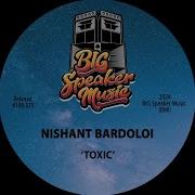 Nishant Bardoloi Toxic Extended Mix