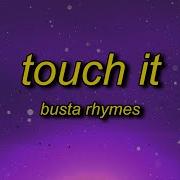 Busta Rhymes Touch It Tiktok Remix