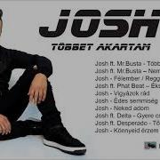 Josh Többet Akartam Teljes Album Feltöltés