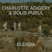 Charlotte Adigéry Bolis Pupul Blenda