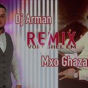 Dj Arman Ft Mxo Ghazaryan Voroshel Em Remix Première 2024 Cover
