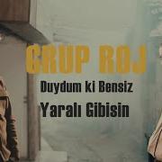 Duydum Ki Bensiz Yaralı Gibisin Mp3