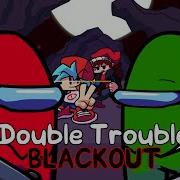 Fnf Double Trouble Blackout Remix