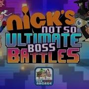 Nick S Not So Ultimate Boss Battles Game