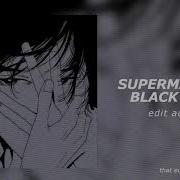 Supermassive Black Hole Edit Audio