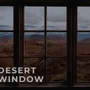 Window Desert