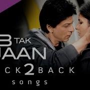 Back2Back Jab Tak Hai Jaan