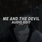 Me And The Devil Edit Audios