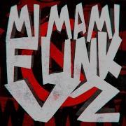 Mi Mami Funk Vol 2 Ultra Slowed