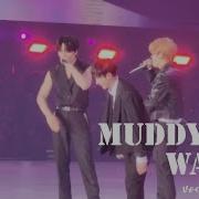 Muddy Water Seungmin