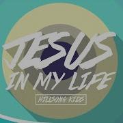 Jesus In My Life