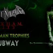 Batman Arkham City Subway Catwoman Riddler Trophy Locations