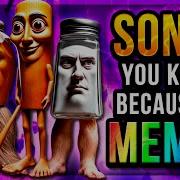 Famous Meme Song