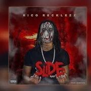 Rico Recklezz Slide