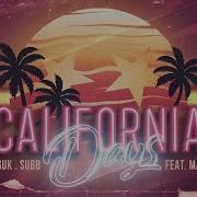 Felguk Subb Feat Magga California Days