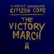 The Victory March Working Track Citizen Cope