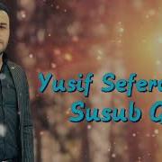 Yusif Seferov Susub Geder 2023