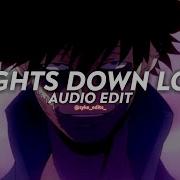 Lights Down Low Edit Audio