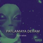 Devam Patlamaya