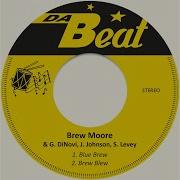 Brew Moore Brew Blew