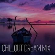 Chillout Dreams