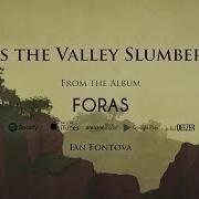 Ian Fontova As The Valley Slumbers Official Animated Music Video