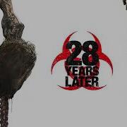28 Years Later Trailer Ost