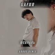 Gafur Февраль Abbos Remix