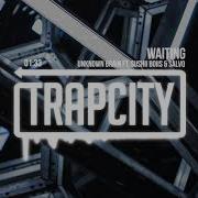 Trap City Unknown Brain Waiting