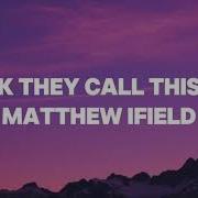 Matthew Ifield I Think They Call This Love Cover