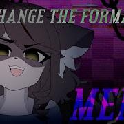 Change The Formaliti Meme