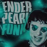 Ender Pearl Funk Slowed Reverb