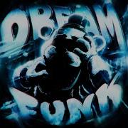 Dream Funk