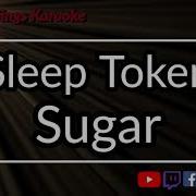 Sleep Token Sugar Karaoke