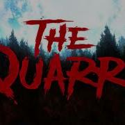 He Quarry 2022 Soundtrack Start Of Chapter 7