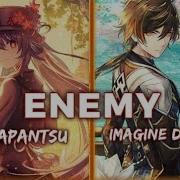 Nightcore Enemy Switching Vocals Imagine Dragons Annapantsu Lyrics