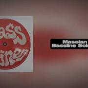 Maselan Bassline